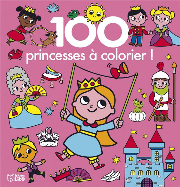 100 IMAGES A COLORIER PRINCESS - XXX - LITO