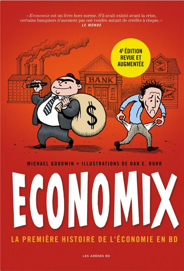 ECONOMIX : LA PREMIERE HISTOIRE DE L'ECONOMIE EN BD (4E EDITION) - GOODWIN/BURR/BACH - LATTES