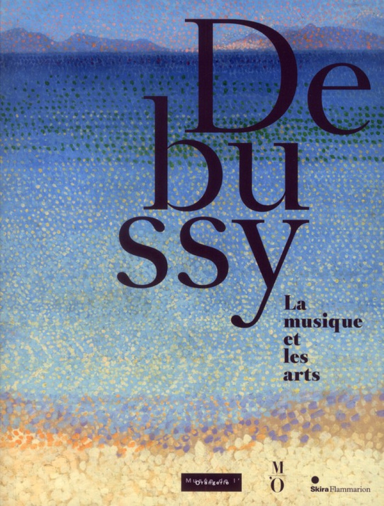 DEBUSSY, LA MUSIQUE ET LES ARTS - COLLECTIF - FLAMMARION