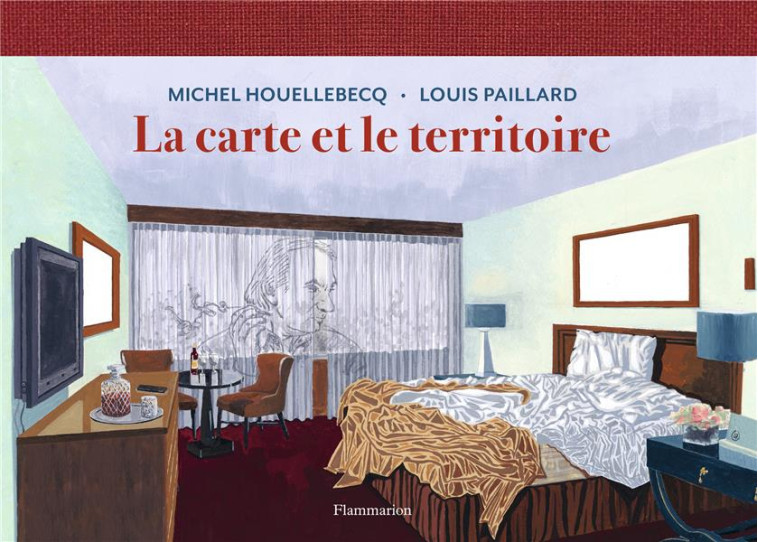 LA CARTE ET LE TERRITOIRE - HOUELLEBECQ/PAILLARD - FLAMMARION