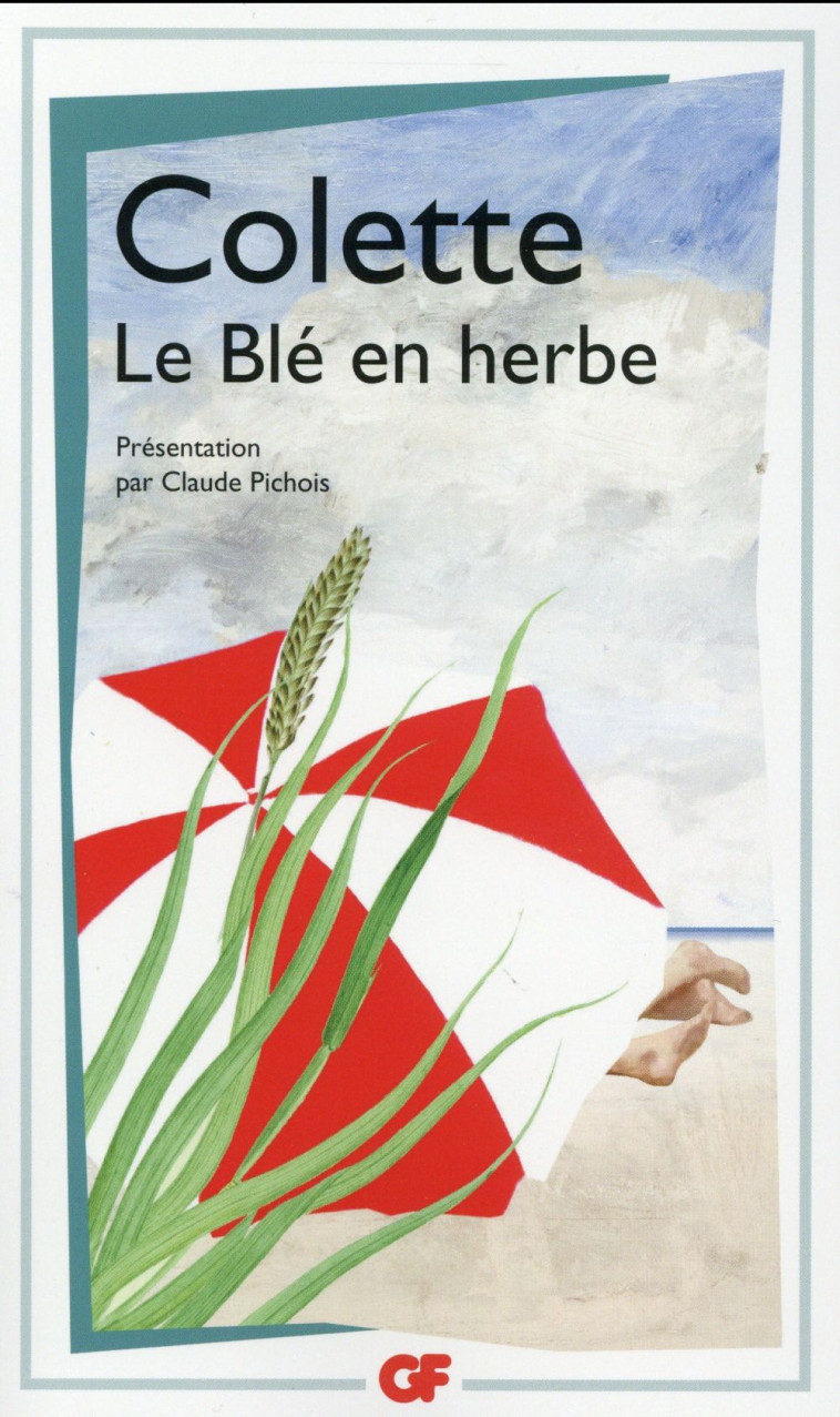 LE BLE EN HERBE - COLETTE - Flammarion