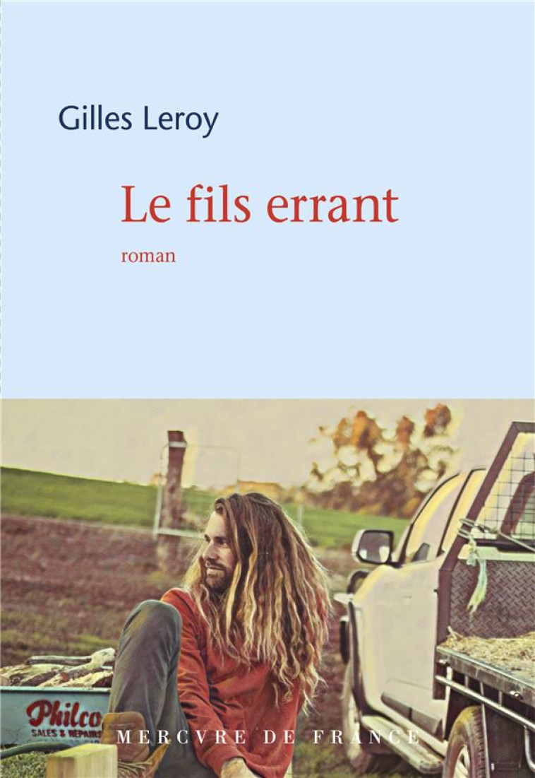 LE FILS ERRANT - LEROY GILLES - MERCURE DE FRAN