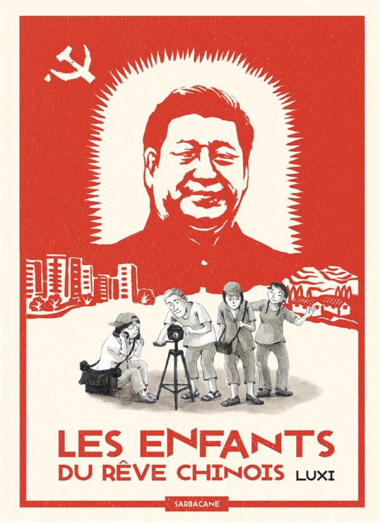 LES ENFANTS DU REVE CHINOIS - LUXI - SARBACANE