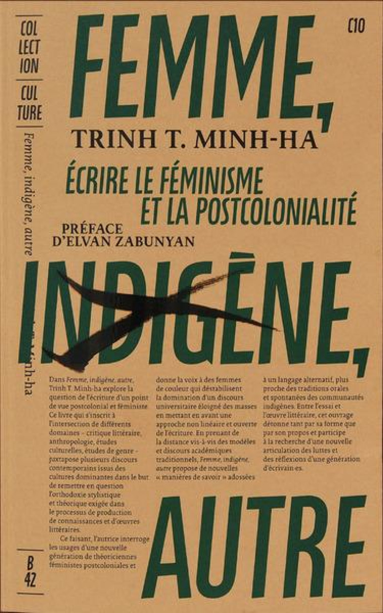 FEMME, INDIGENE, AUTRE : ECRIRE LE FEMINISME ET LA POSTCOLONIALITE - TRINH/ZABUNYAN - DU LUMIGNON