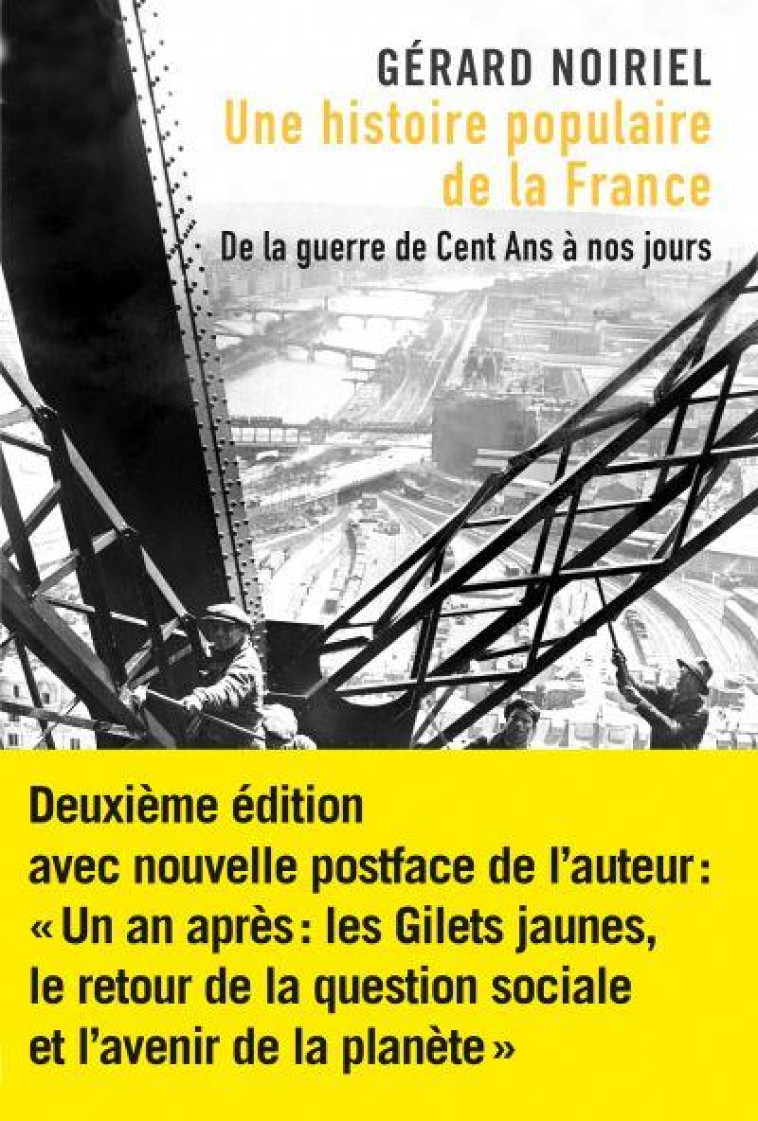 UNE HISTOIRE POPULAIRE DE LA FRANCE  -  DE LA GUERRE DE CENT ANS A NOS JOURS - NOIRIEL GERARD - AGONE