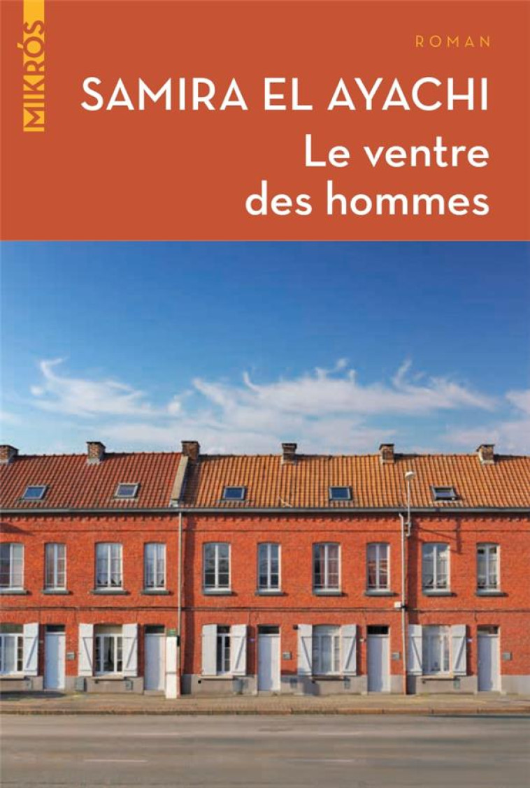 LE VENTRE DES HOMMES - EL AYACHI SAMIRA - AUBE NOUVELLE