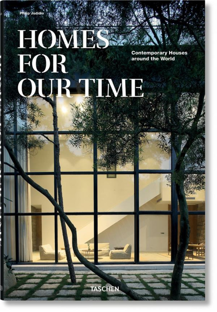 HOMES FOR OUR TIME  -  CONTEMPORARY HOUSES FROM CHINA TO CHINA - JODIDIO PHILIP - NC