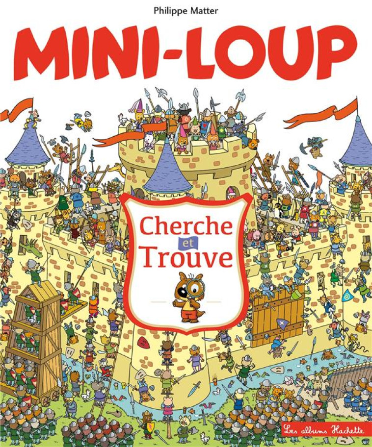 MINI-LOUP CHERCHE ET TROUVE - MATTER PHILIPPE - HACHETTE