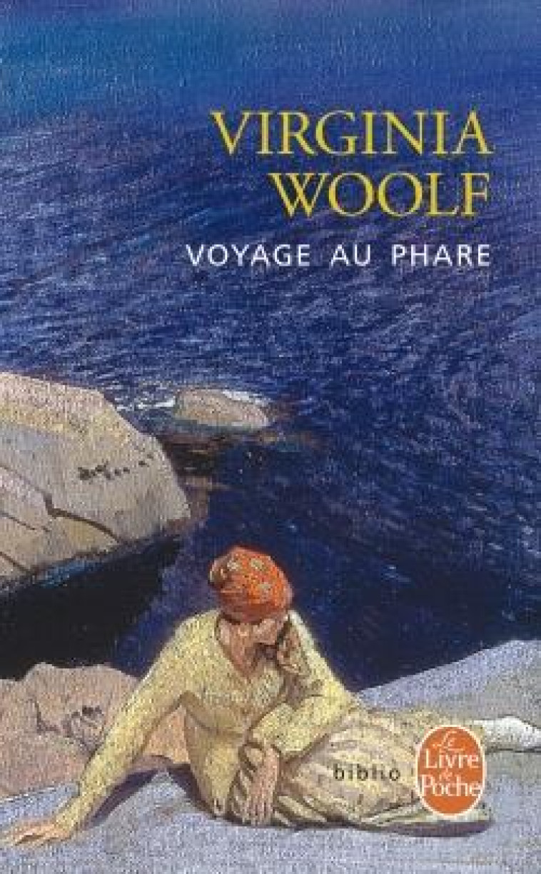 VOYAGE AU PHARE - WOOLF VIRGINIA - LGF/Livre de Poche