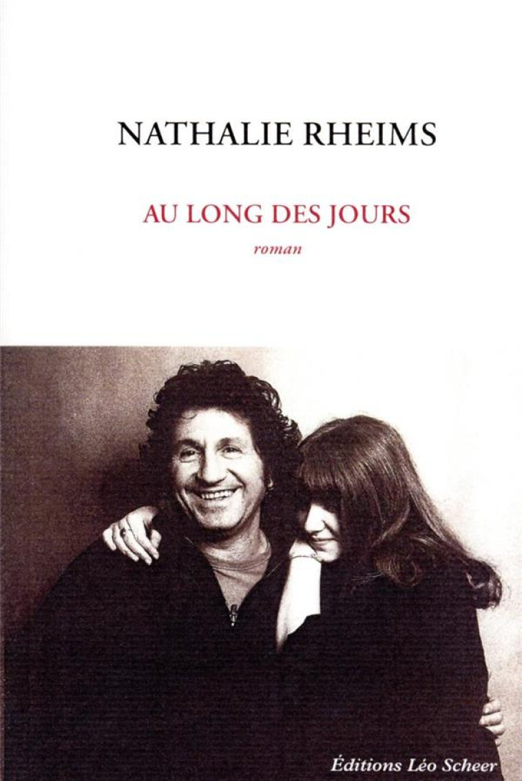 AU LONG DES JOURS - NATHALIE RHEIMS - LEO SCHEER