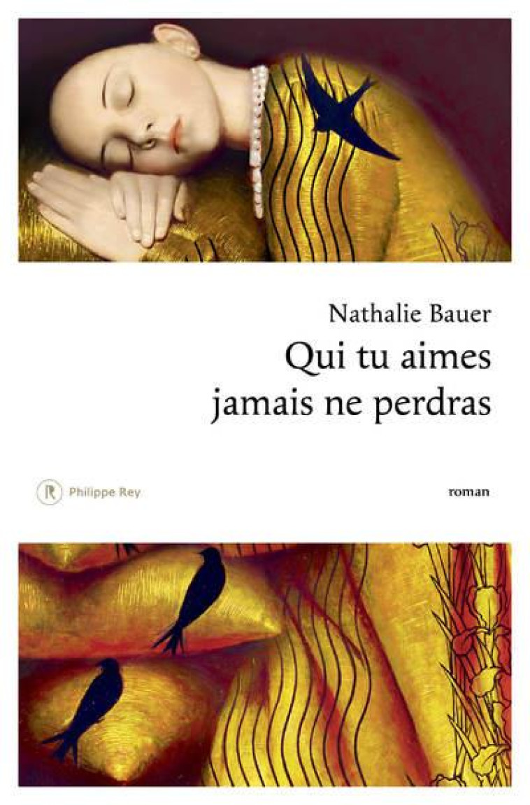 QUI TU AIMES JAMAIS NE PERDRAS - BAUER NATHALIE - REY