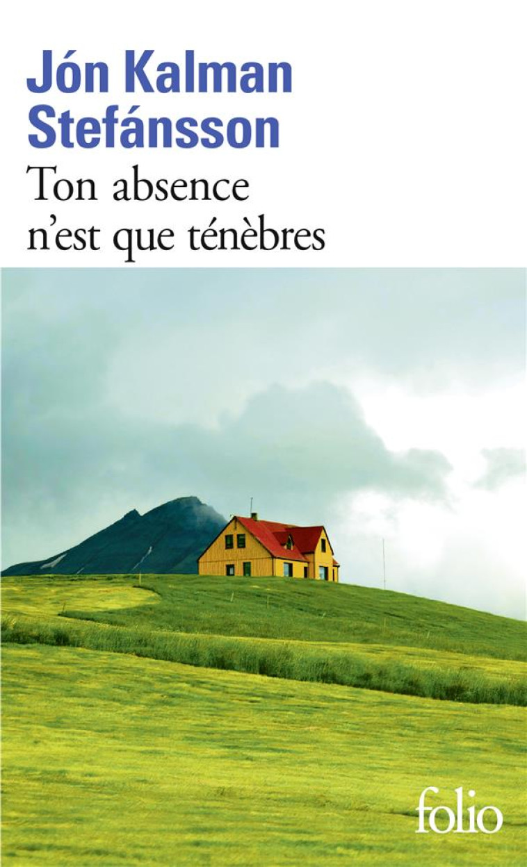 TON ABSENCE N-EST QUE TENEBRES - STEFANSSON J K. - GALLIMARD