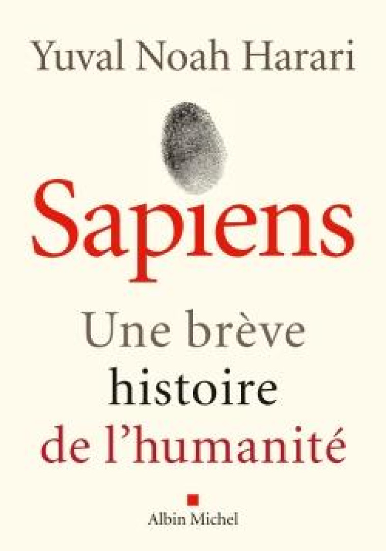 SAPIENS (EDITION 2022) - UNE BREVE HISTOIRE DE L-HUMANITE - HARARI YUVAL NOAH - ALBIN MICHEL