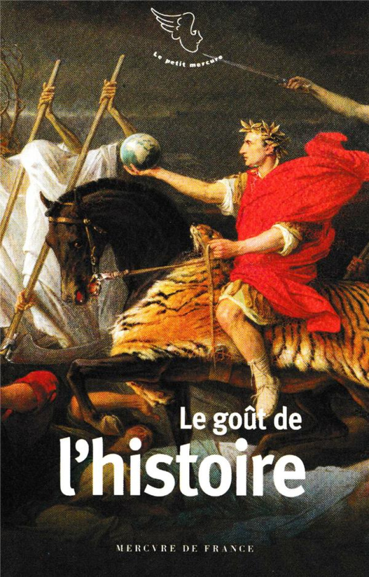 LE GOUT DE L-HISTOIRE - COLLECTIF - MERCURE DE FRAN