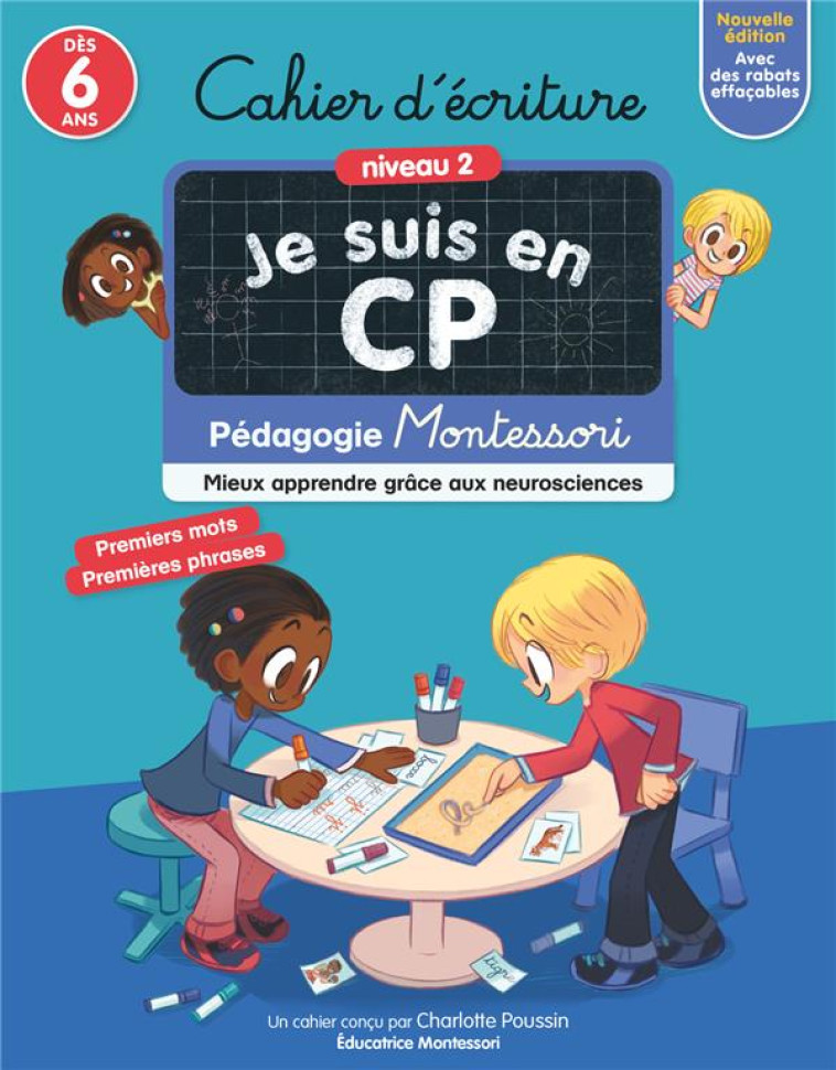 JE SUIS EN CP - CAHIER D-ECRITURE - NIVEAU 2 - PEDAGOGIE MONTESSORI - POUSSIN/RISTORD - FLAMMARION