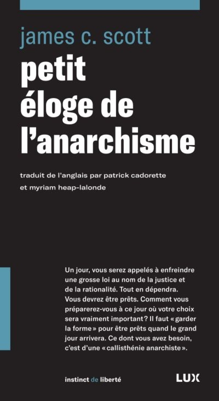 PETIT ELOGE DE L-ANARCHISME - SCOTT JAMES C. - LUX CANADA