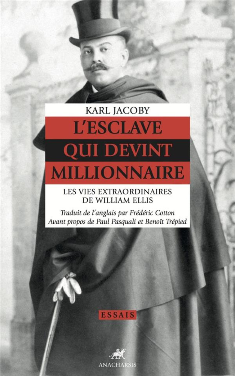 L-ESCLAVE QUI DEVINT MILLIONNAIRE - JACOBY KARL - ANACHARSIS