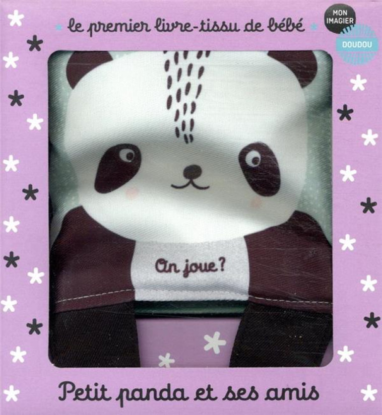 MON IMAGIER DOUDOU - PETIT PANDA ET SES AMIS - LE PREMIER LIVRE EN TISSU DE BEBE - SAJNANI - CASTERMAN