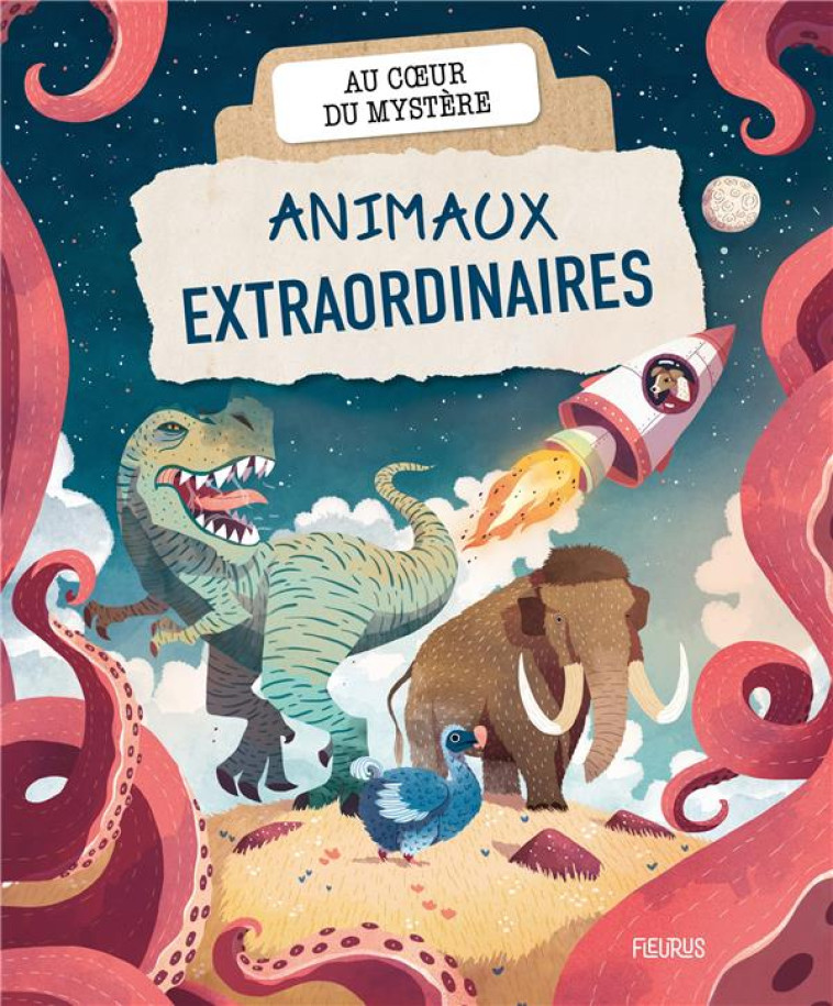 ANIMAUX EXTRAORDINAIRES - LAMOUREUX/LOUVIOT - FLEURUS