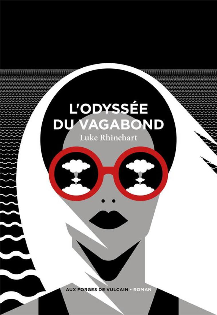 L-ODYSSEE DU VAGABOND - RHINEHART LUKE - FORGES VULCAIN