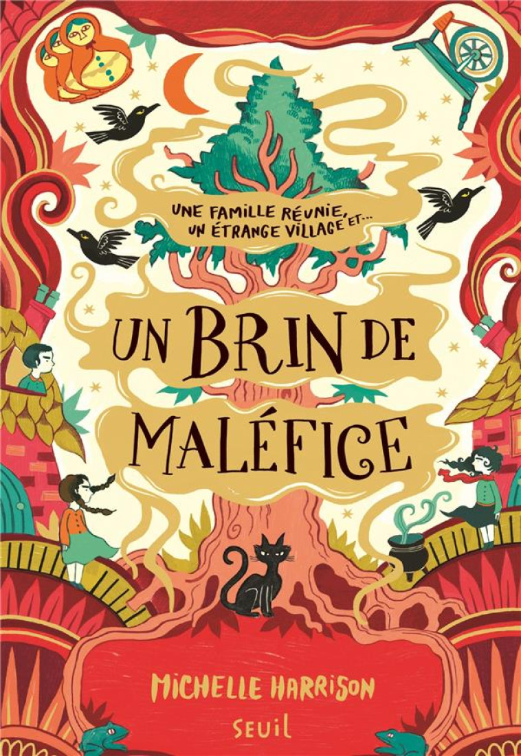 UN BRIN DE MALEFICE - UNE PINCEE DE MAGIE, TOME 3 - HARRISON MICHELLE - SEUIL JEUNESSE