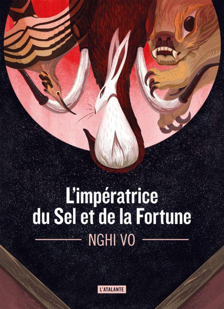 L-IMPERATRICE DU SEL ET DE LA FORTUNE - VO NGHI - ATALANTE