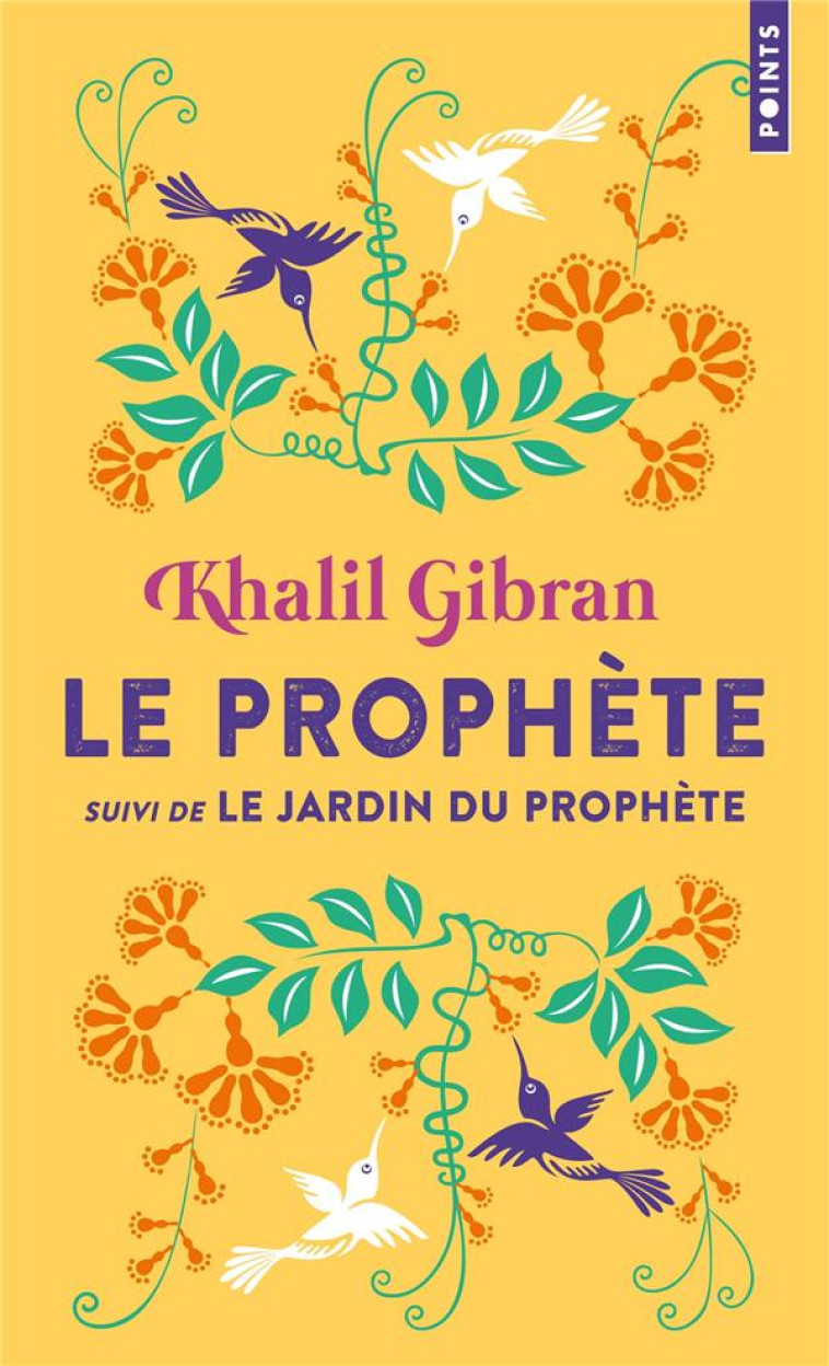 PROPHETE - SUIVI DE LE JARDIN DU PROPHETE - GIBRAN KHALIL - POINTS