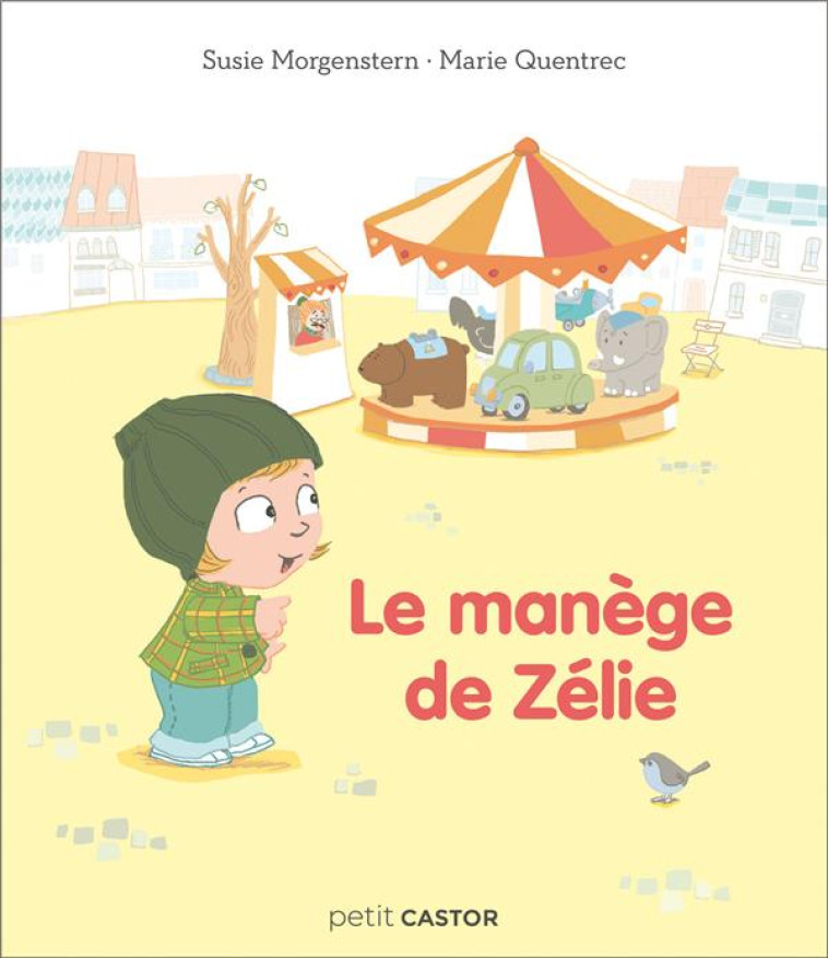 LE MANEGE DE ZELIE - MORGENSTERN/QUENTREC - FLAMMARION