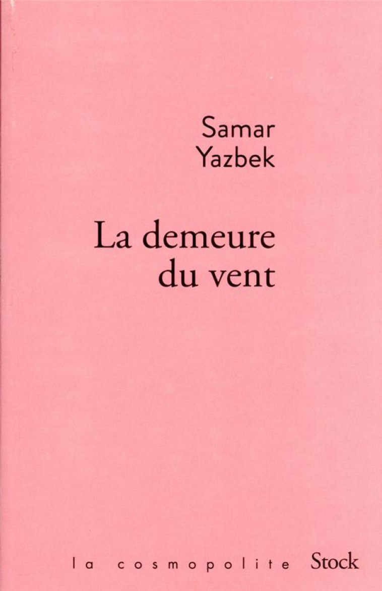 LA DEMEURE DU VENT - YAZBEK SAMAR - STOCK