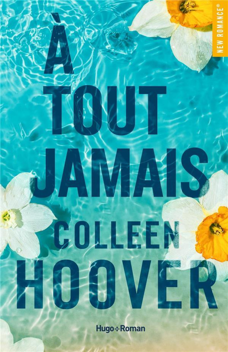 A TOUT JAMAIS - HOOVER COLLEEN - HUGO JEUNESSE