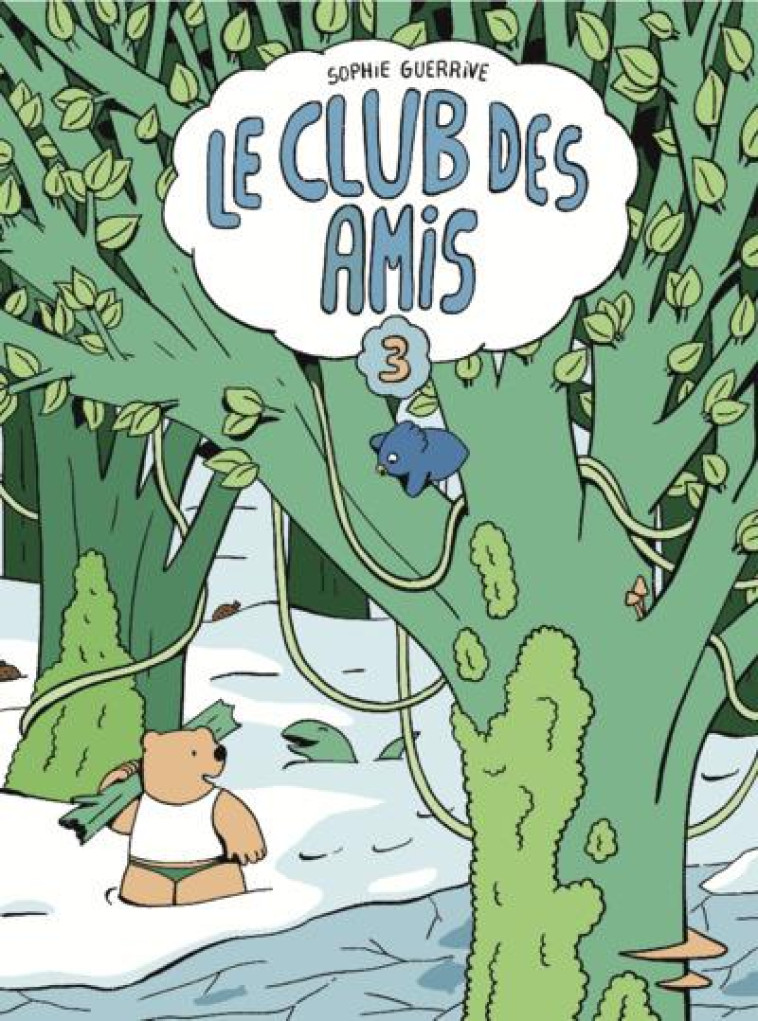 LE CLUB DES AMIS - TOME 3 - GUERRIVE SOPHIE - 2024