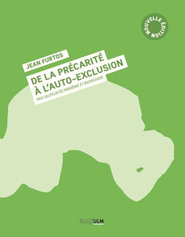 DE LA PRECARITE A L-AUTO-EXCLUSION - FURTOS JEAN - ULM