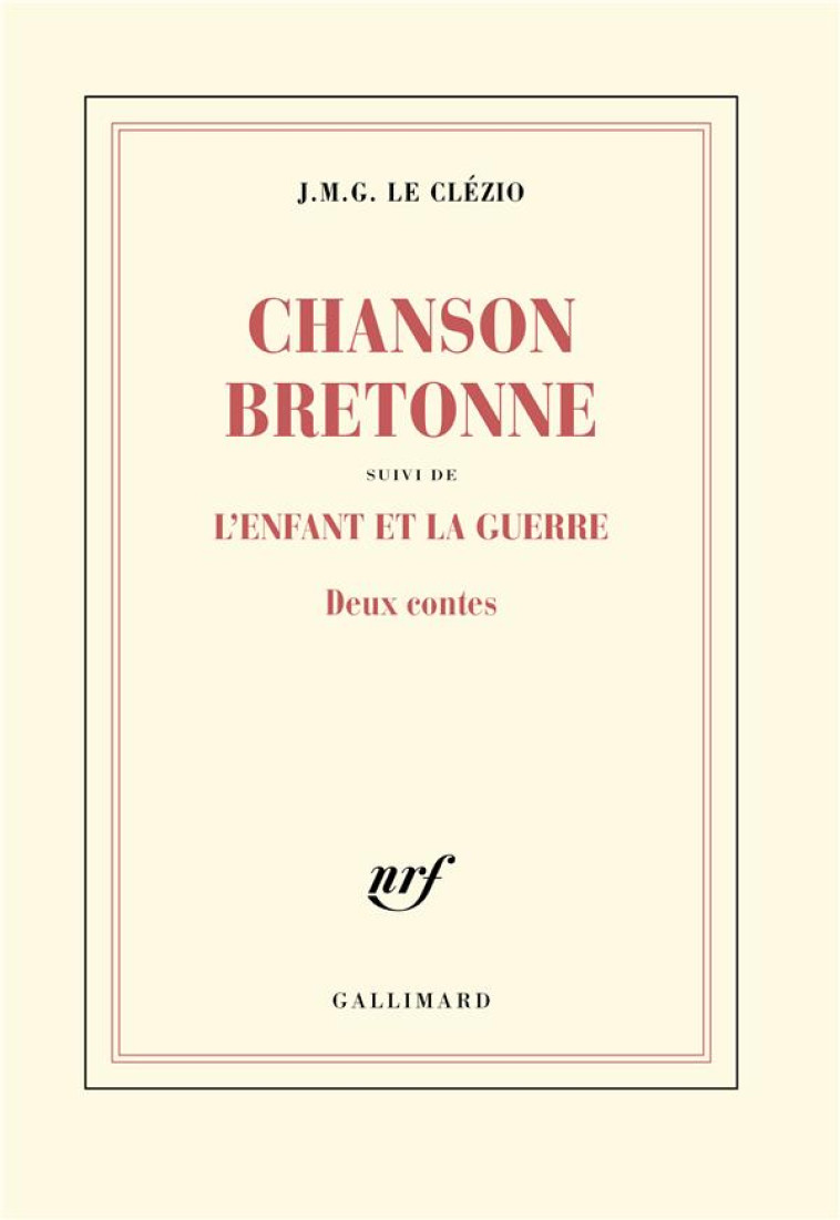 CHANSON BRETONNE / L-ENFANT ET LA GUERRE - DEUX CONTES - LE CLEZIO J. M. G. - NC