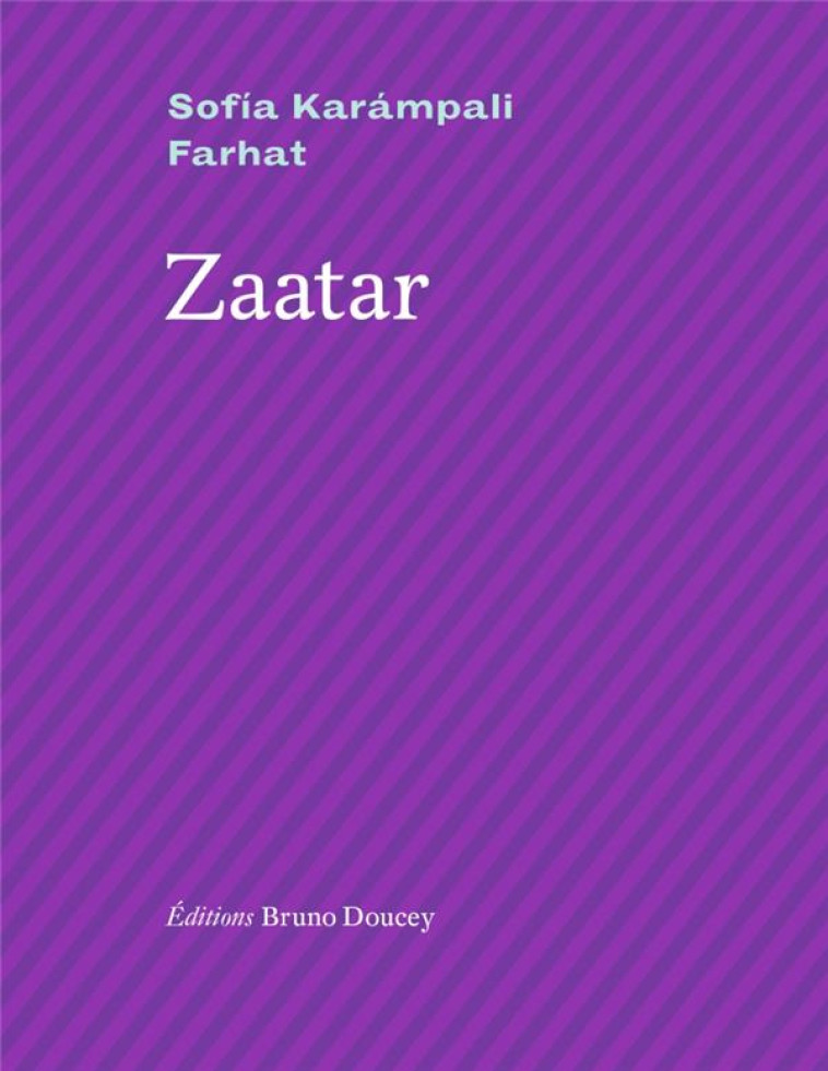 ZAATAR - KARAMPALI FARHAT S. - BRUNO DOUCEY