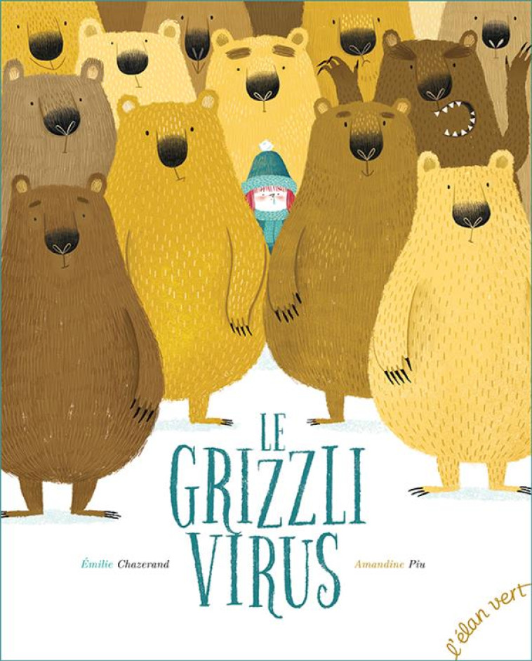 LE GRIZZLI VIRUS - CHAZERAND/PIU - HURTUBISE HMH