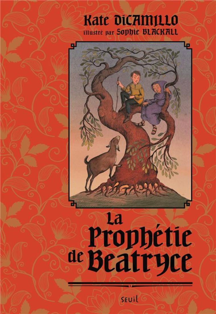 LA PROPHETIE DE BEATRYCE - DICAMILLO/BLACKALL - SEUIL JEUNESSE