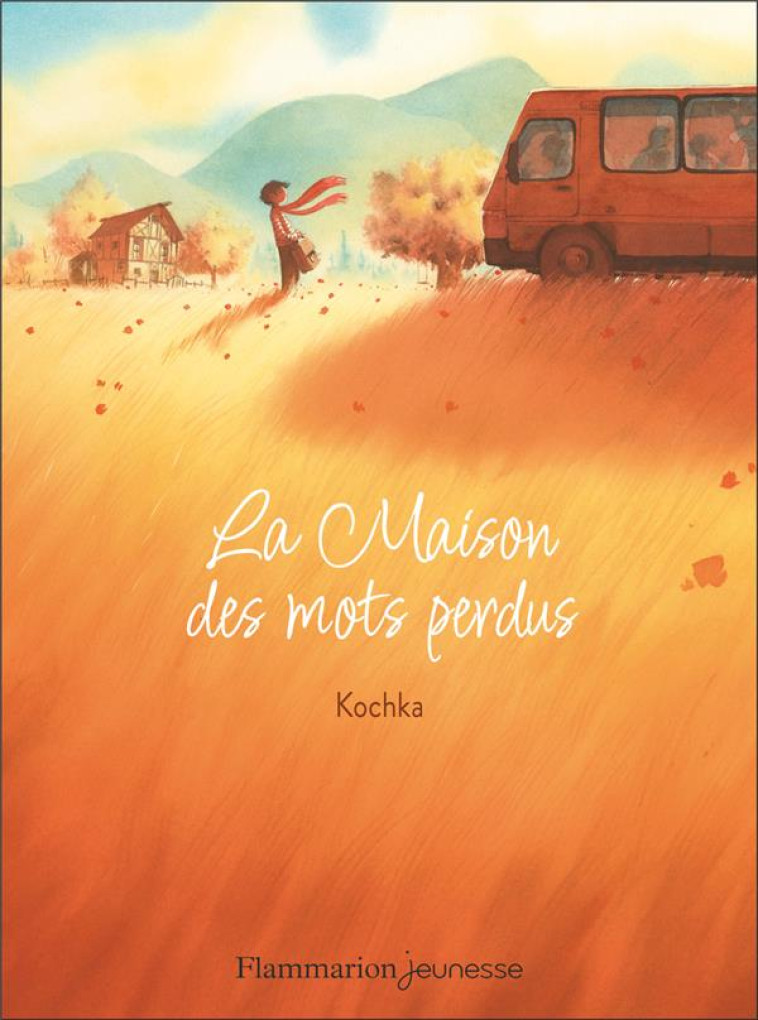 LA MAISON DES MOTS PERDUS - KOCHKA - FLAMMARION