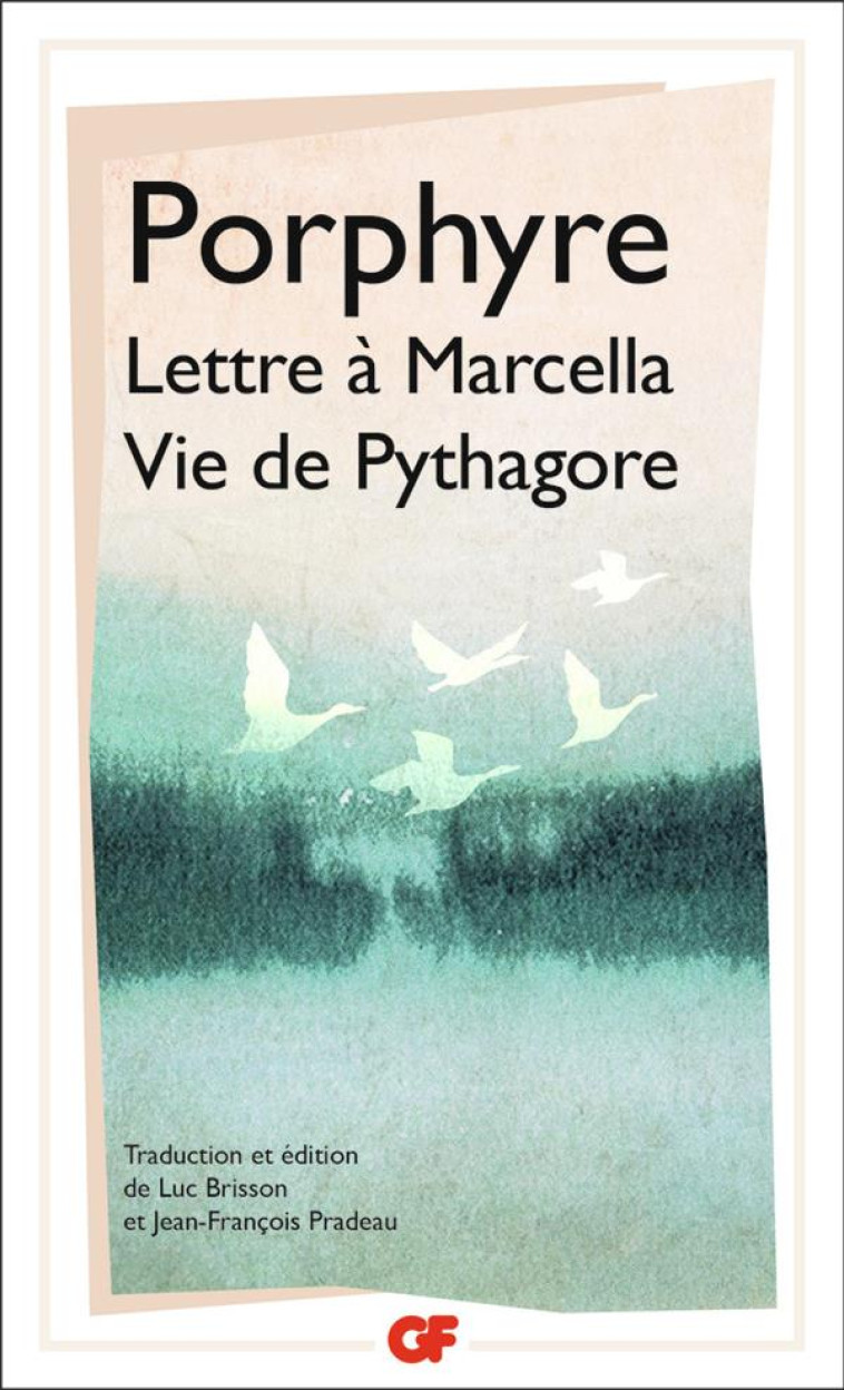 LETTRE A MARCELLA PRECEDE DE VIE DE PYTHAGORE - PORPHYRE - FLAMMARION