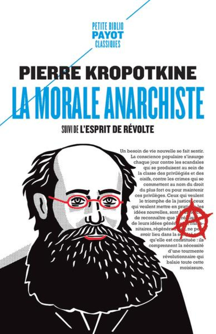 LA MORALE ANARCHISTE - SUIVI DE : L-ESPRIT DE REVOLTE - KROPOTKINE PIERRE - PAYOT POCHE