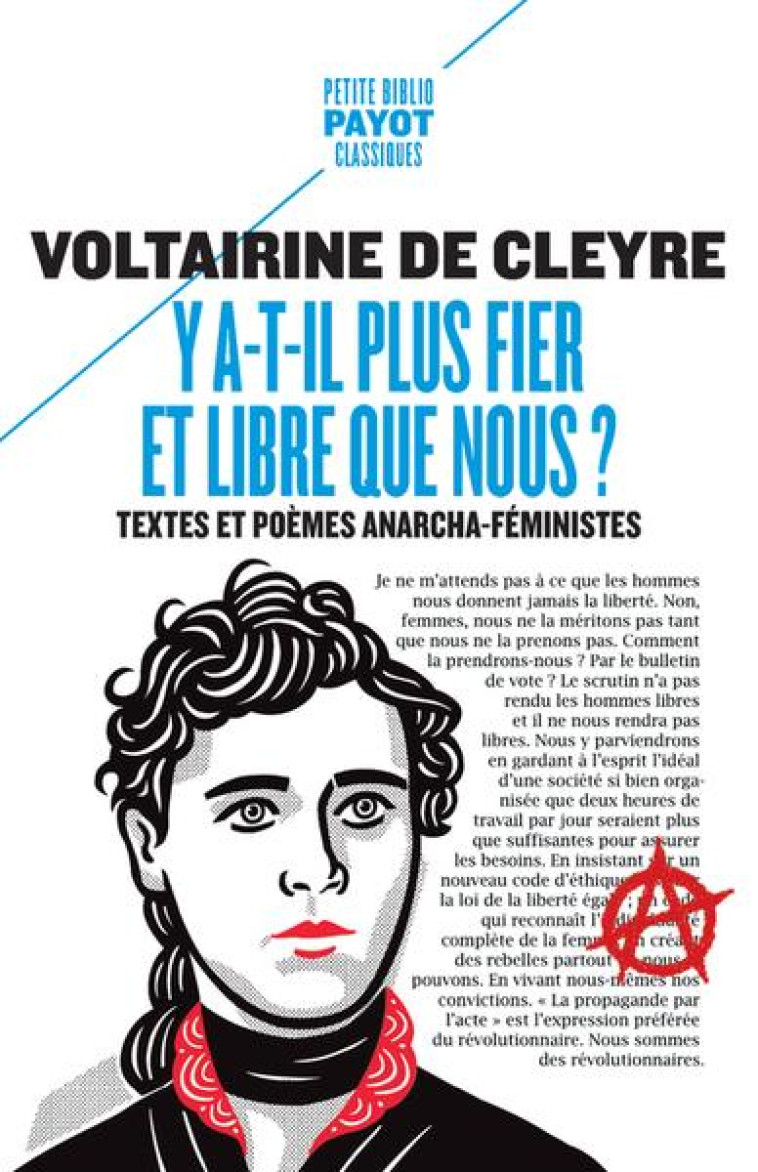 Y A-T-IL PLUS FIER ET LIBRE QUE NOUS ? - TEXTES ET POEMES ANARCHA-FEMINISTES - DE CLEYRE/GOLDMAN - PAYOT POCHE