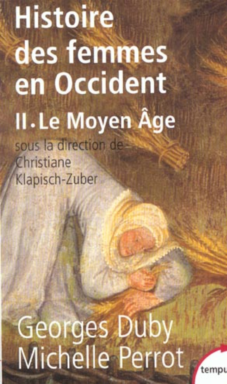 HISTOIRE DES FEMMES EN OCCIDENT - TOME 2 LE MOYEN AGE - VOL02 - DUBY/PERROT - PERRIN