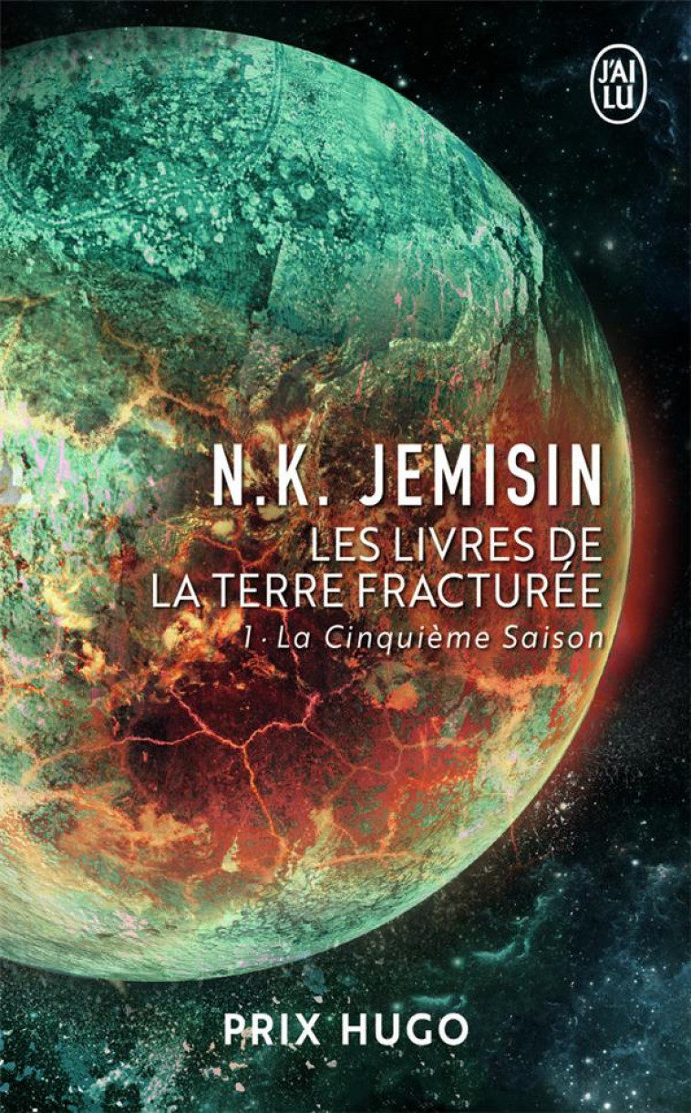 LES LIVRES DE LA TERRE FRACTUREE - VOL01 - LA CINQUIEME SAISON - JEMISIN N.K. - J'AI LU