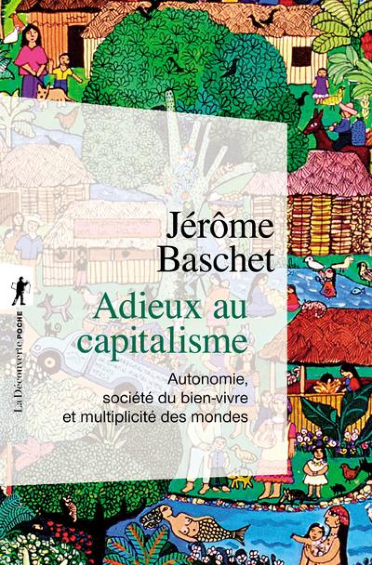 ADIEUX AU CAPITALISME - BASCHET JEROME - La Découverte