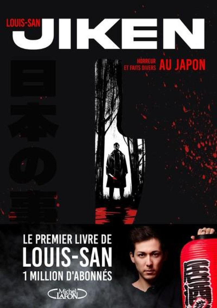 JIKEN - HORREUR ET FAITS DIVERS AU JAPON - LOUIS-SAN - MICHEL LAFON