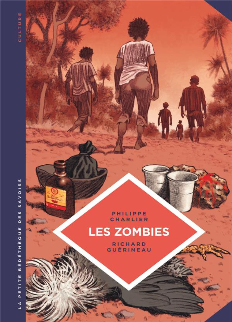 LA PETITE BEDETHEQUE DES SAVOIRS - TOME 19 - LES ZOMBIES. LA VIE AU-DELA DE LA MORT - GUERINEAU RICHARD - LOMBARD