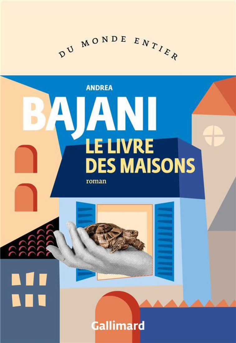 LE LIVRE DES MAISONS - BAJANI ANDREA - GALLIMARD