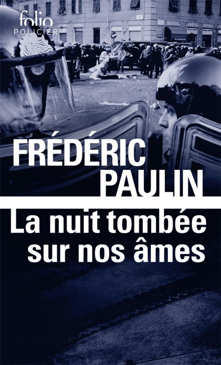 LA NUIT TOMBEE SUR NOS AMES - GENES, 2001 - PAULIN FREDERIC - GALLIMARD