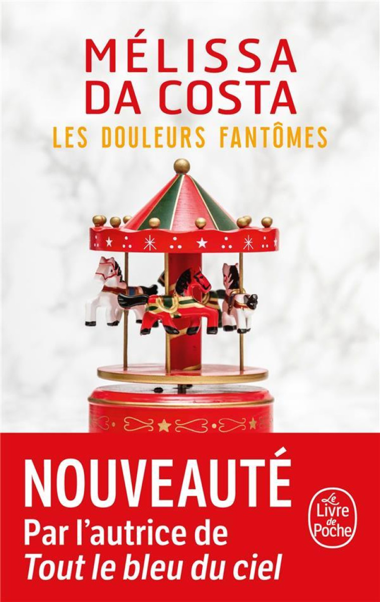 LES DOULEURS FANTOMES - DA COSTA MELISSA - LGF/Livre de Poche