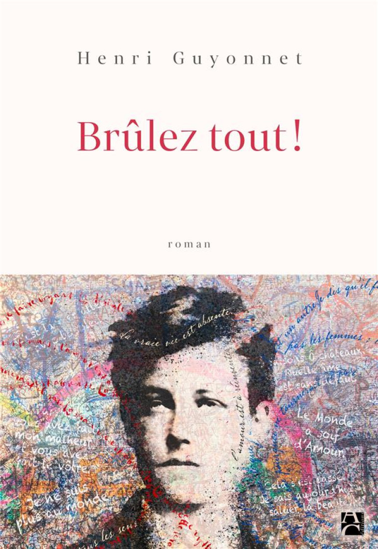 BRULEZ TOUT ! - GUYONNET HENRI - ANNE CARRIERE