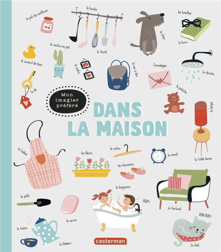 MON IMAGIER PREFERE - DANS LA MAISON - COLLECTIF - CASTERMAN